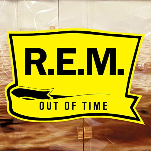 Out of Time (25th Anniversary Edition)