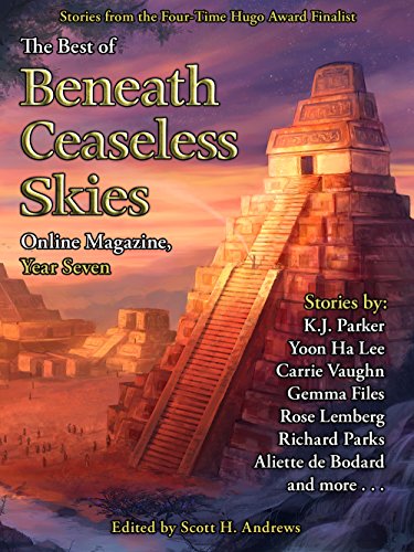 The Best of Beneath Ceaseless Skies Online Magazine, Year Seven book cover