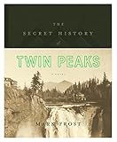 The Secret History Of Twin Peaks English Edition
