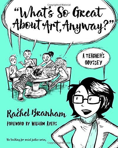 What's So Great About Art, Anyway? (By: William Ayers) cover
