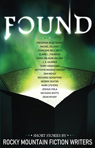 Found: Short Stories by Rocky Mountain Fiction Writers book cover