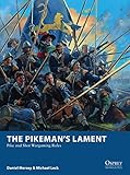 The Pikemans Lament Pike And Shot Wargaming Rules Osprey Wargames Book 19 English Edition