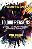 10000 Reasons Stories Of Faith Hope And Thankfulness Inspired By The Worship Anthem