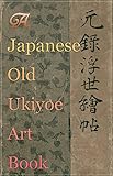 An Old Japanese Ukiyoe Art Book With 5 Days Free Out Of Each 90day English Edition