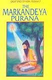 Markandeya Purana Great Epics Of India Puranas Book 7 English Edition