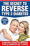 Type 2 Diabetes Destroyer The Secret To Reverse Type 2 Diabetes 3 Proven Steps To Reverse Type2 Diabetes In 11 Days Diabetes Type 2 Diabetes Diabetes Cookbooktype 2 Diabetes English Edition