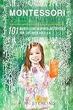 Montessori At Home Guide 101 Montessori Inspired Activities For Children Ages 26 English Edition