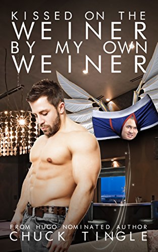 Kissed On The Weiner By My Own Weiner book cover