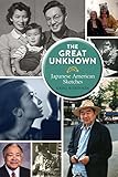 The Great Unknown Japanese American Sketches English Edition