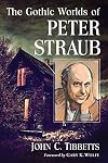 The Gothic Worlds of Peter Straub