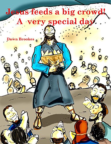 Jesus feeds a big crowd! book cover