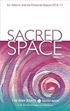 Sacred Space For Advent And The Christmas Season 20162017 English Edition