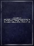 The Art Of Dishonored 2 English Edition