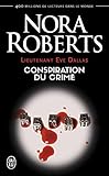 Lieutenant Eve Dallas (tome 8)   Conspiration Du Crime