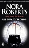 Lieutenant Eve Dallas (tome 7)   Les Bijoux Du Crime
