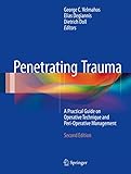 Penetrating Trauma A Practical Guide On Operative Technique And Perioperative Management English Edition