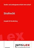 Strafrecht Ausgabe Fr Brandenburg Rechtsstand 16122019 Bundes Und Landesrecht Einfach Immer Aktuell Juris Lex German Edition