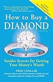 How To Buy A Diamond Insider Secrets For Getting Your Moneys Worth English Edition