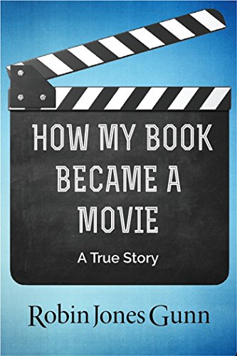 How My Book Became a Movie: A True Story book cover