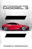 Getting Ready For Model 3 A Guide For Future Tesla Model 3 Owners English Edition