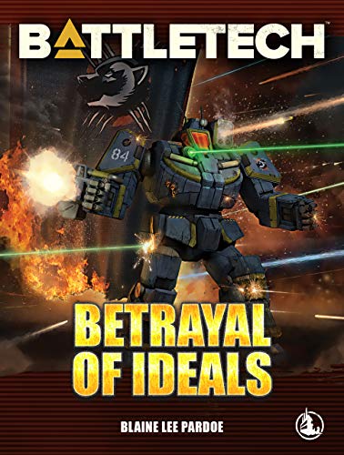 Betrayal of Ideals (By: Blaine Lee Pardoe) cover