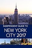 The Independent Guide To New York City 2017 English Edition