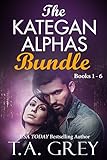 The Kategan Alphas Bundle The Complete Series Books 16 Mating Cycle Dark Awakening Wicked Surrender Eternal Temptation Dark Seduction Tempting Whispers English Edition