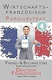 Wirtschaftsfranzsisch 4 Paralleltext Finanz Buchhaltung Kurzgeschichten Franzsisch Deutsch Wirtschaftsfranzsisch Lernen German Edition