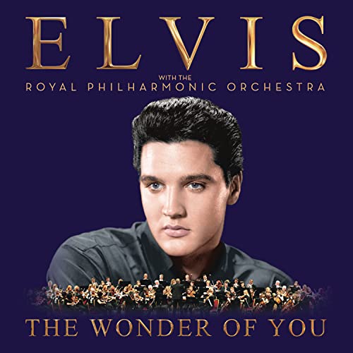 The Wonder of You: Elvis with the Royal Philharmonic Orchestra