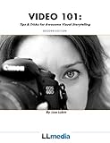 Video 101 Tips Tricks For Awesome Visual Storytelling English Edition