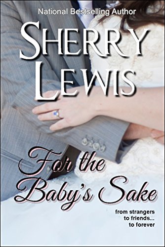 For The Baby's Sake (By: Sherry Lewis) cover