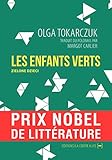 Les Enfants Verts: Par La Laur%C3%A9ate Du Prix Nobel De Litt%C3%A9rature 2018 (fictions D'europe)