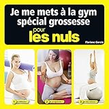 Je Me Mets La Gym Spcial Grossesse Pour Les Nuls