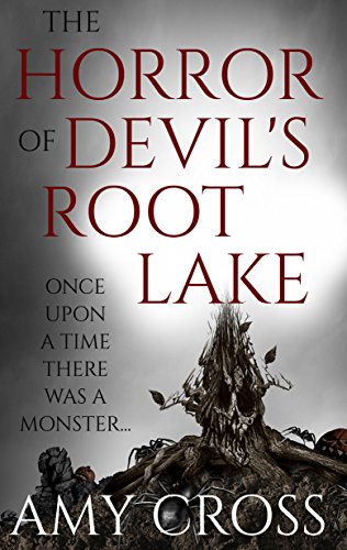 The Horror of Devil's Root Lake book cover