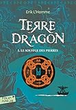 Terre Dragon (tome 1)   Le Souffle Des Pierres