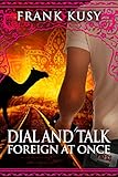 Dial and Talk Foreign at Once