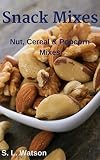 Snack Mixes Nut Popcorn Cereal Mixes Southern Cooking Recipes Book 24