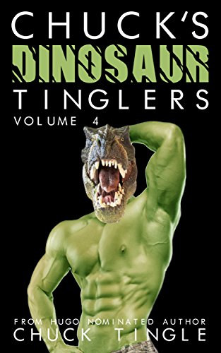 Chuck's Dinosaur Tinglers: Volume 4 book cover