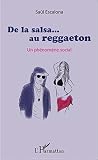 De La Salsa Au Reggaeton Un Phnomne Social