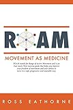 Roam Movement As Medicine English Edition