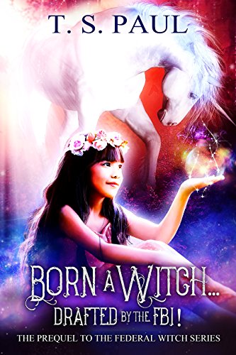 Born a Witch...Drafted by the FBI! book cover