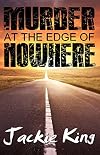 Murder at the Edge of Nowhere