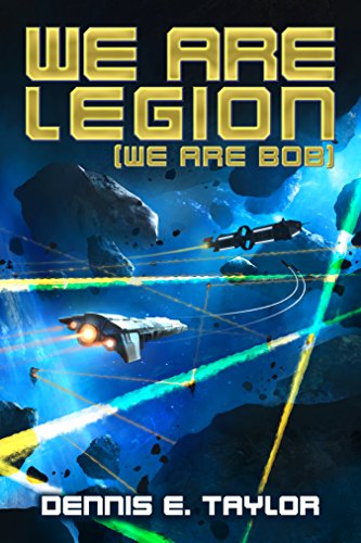We Are Legion (We Are Bob) - Dennis E. Taylor