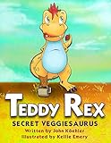 Teddy Rex Secret Veggiesaurus English Edition