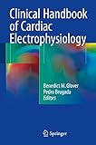 Clinical Handbook Of Cardiac Electrophysiology English Edition