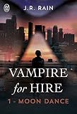 Vampire For Hire (tome 1)   Moon Dance