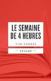La Semaine De Quatre Heures Rsum En Franais
