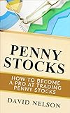 Penny Stocks How To Become A Pro At Trading Penny Stocks Stock Market Investing Day Trading English Edition