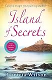 Island Of Secrets Take Your Summer Holiday Now With This Sundrenched Story Of Love Loss And Family English Edition
