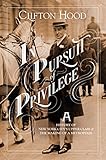In Pursuit Of Privilege A History Of New York Citys Upper Class And The Making Of A Metropolis English Edition
